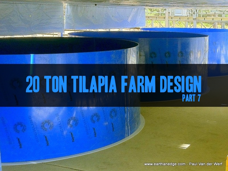 20 Ton Tilapia Farm – Part 7 – Tanks DIY - Aquaponic and ...